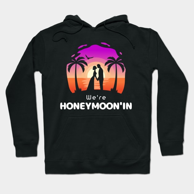 honeymoon'in Hoodie by Castle Rock Shop